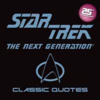 Star Trek the Next Generation Classic Quotes