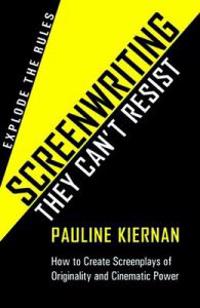 Screenwriting They Can't Resist