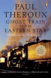 The Ghost Train to the Eastern Star