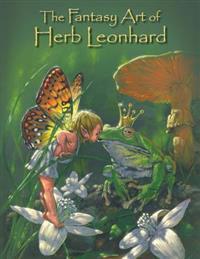 The Fantasy Art of Herb Leonhard