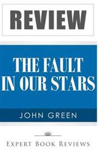 The Fault in Our Stars: By John Green -- Analysis