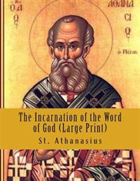 The Incarnation of the Word of God