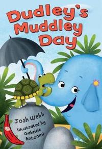 Dudley's Muddley Day (A Silly Safari Book)