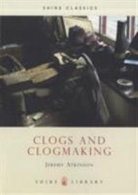 Clogs and Clogmaking