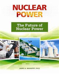 The Future of Nuclear Power