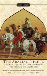Arabian Nights, Volume II: More Marvels and Wonders of the Thousand and One Nights