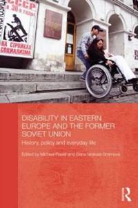 Disability in Eastern Europe and the Former Soviet Union