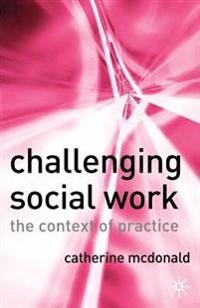 Challenging Social Work