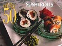 The Best 50 Sushi Rolls