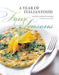 Four Seasons: A Year of Italian Food