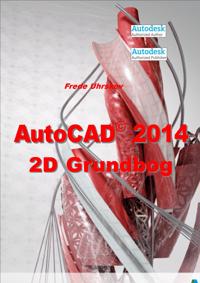 AutoCAD 2014 - 2D Grundbog