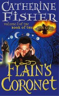 Flain's Coronet: Book of the Crow 3