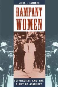Rampant Women: Suffragists and the Right of Assembly
