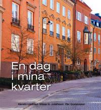 En dag i mina kvarter