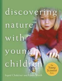 Discovering Nature With Young Children