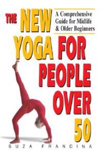 The New Yoga for People over 50