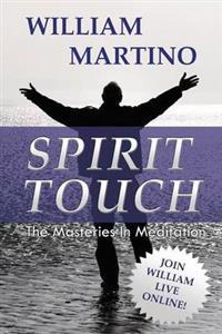 Spirit Touch the Masteries in Meditation