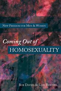 Coming Out of Homosexuality: New Freedom for Men and Women