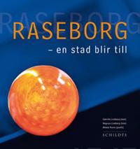 Raseborg - en stad blir till