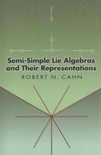 Semi-Simple Lie Algebras And Their Representations