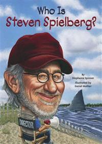 Who Is Steven Spielberg?