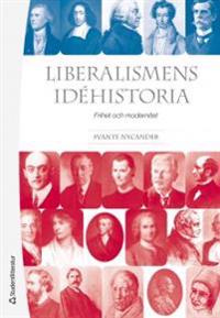 Liberalismens idéhistoria : Frihet och modernitet