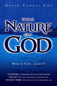 Nature of God: Who Is God...Really?