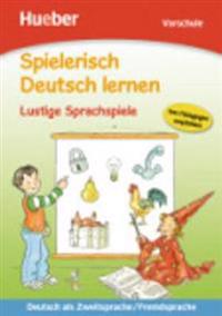 Spielerisch Deutsch lernen. Lustige Sprachspiele