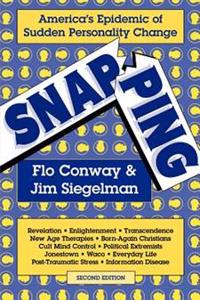 Snapping: America's Epidemic of Sudden Personality Change, 2nd Ed.