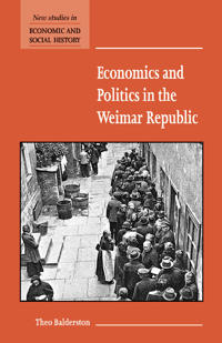 Economics and Politics in the Weimar Republic