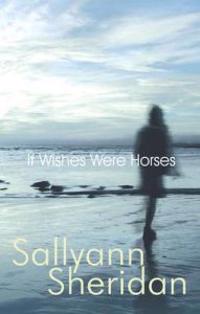 If Wishes Were Horses