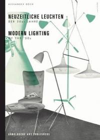 Neuzeitliche Leuchten der 50er Jahre / Modern Lighting of the '50's
