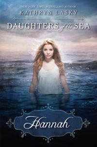 Daughters of the Sea #1: Hannah