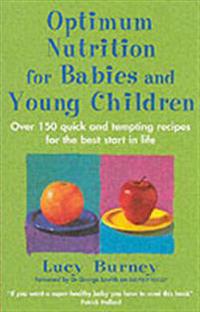 Optimum Nutrition for Babies and Young Children
