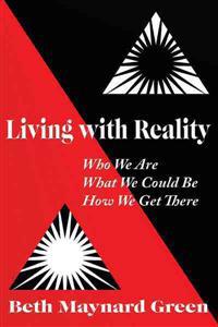 Living with Reality