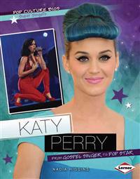 Katy Perry: From Gospel Singer to Pop Star