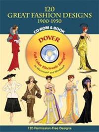 120 Great Fashion Designs 1900-1950