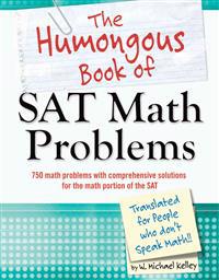 The Humongous Book of SAT Math Problems