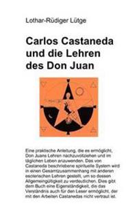 Carlos Castaneda Und Die Lehren Des Don Juan