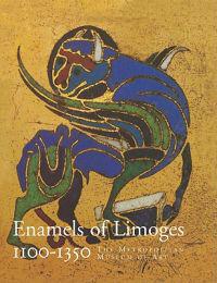 Enamels of Limoges: 1100-1350