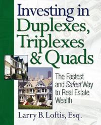 Investing in Duplexes, Triplexes, and Quads