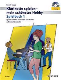 KLARINETTE SPIELEN MEIN SCHNSTES HOBBY S