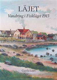 Läjet - Vandring i Fiskläget 1913