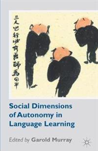 Social Dimensions of Autonomy in Language Learning