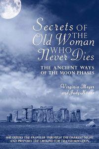 Secrets of the Old Woman Who Never Dies