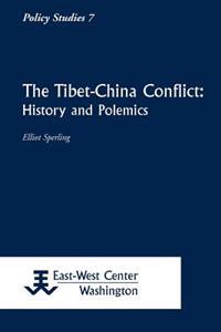 The Tibet-China Conflict: History and Polemics