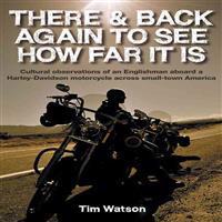 There & Back Again to See How Far it is