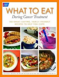 What to Eat During Cancer Treatment