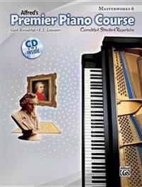 Alfred's Premier Piano Course, Book 6: Correlated Standard Repertoire [With CD (Audio)]