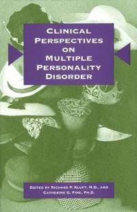 Clinical Perspectives on Multiple Personality Disorder